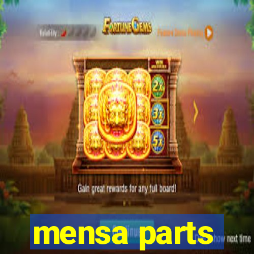 mensa parts